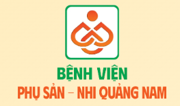 Bệnh viện Phụ sản Nhi Quảng Nam Bệnh viện Phụ sản Nhi Quảng Nam